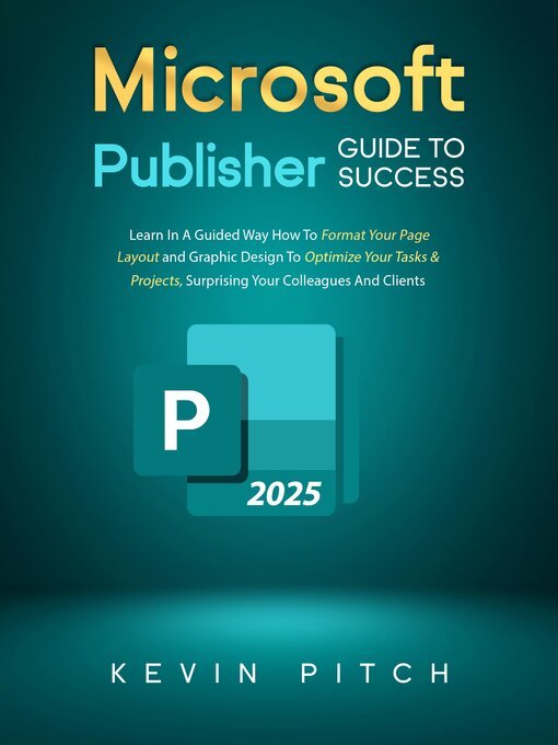 Title details for Microsoft Publisher Guide to Success by Kevin Pitch - Available